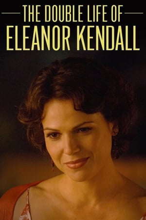 The Double Life of Eleanor Kendall watch The Double Life of Eleanor Kendall