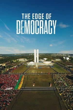 The Edge of Democracy watch The Edge of Democracy