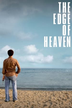 The Edge of Heaven watch The Edge of Heaven