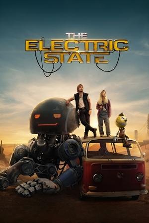 The Electric State watch The Electric State
