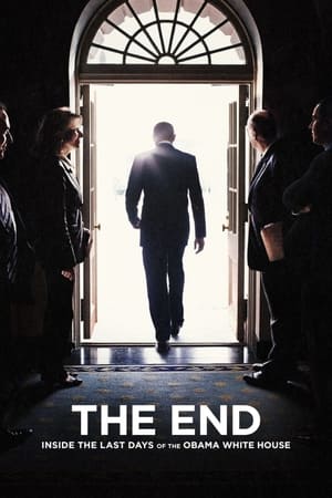 The End: Inside The Last Days of the Obama White House watch The End: Inside The Last Days of the Obama White House