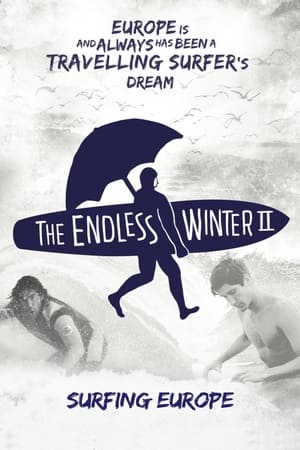 The Endless Winter II: Surfing Europe watch The Endless Winter II: Surfing Europe