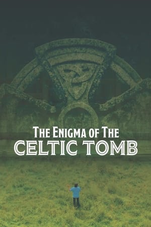The Enigma of the Celtic Tomb watch The Enigma of the Celtic Tomb