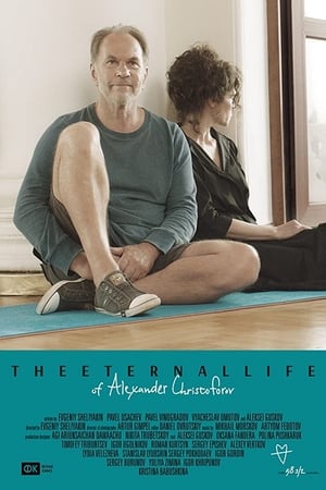 The Eternal Life of Alexander Christoforov watch The Eternal Life of Alexander Christoforov