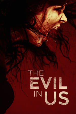 The Evil in Us watch The Evil in Us