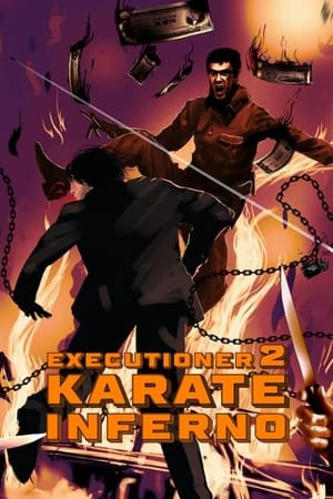 The Executioner II: Karate Inferno watch The Executioner II: Karate Inferno