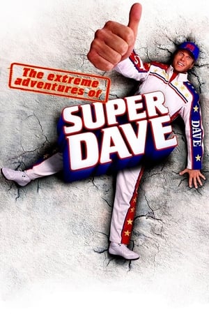 The Extreme Adventures of Super Dave watch The Extreme Adventures of Super Dave