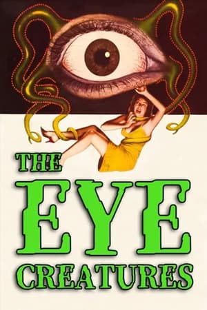 The Eye Creatures watch The Eye Creatures