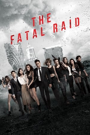 The Fatal Raid watch The Fatal Raid