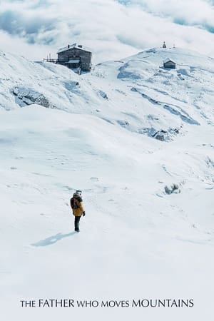 The Father Who Moves Mountains watch The Father Who Moves Mountains
