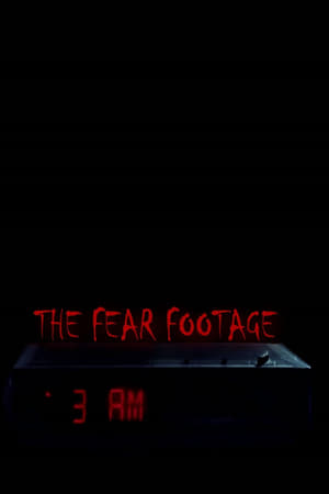The Fear Footage 3AM watch The Fear Footage 3AM