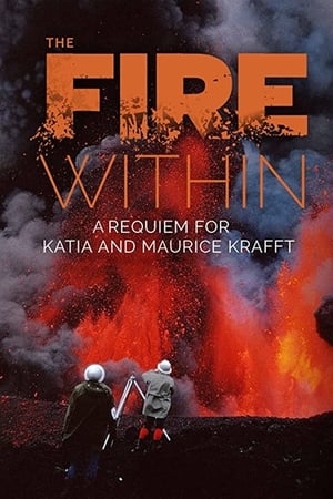 The Fire Within: Requiem for Katia and Maurice Krafft watch The Fire Within: Requiem for Katia and Maurice Krafft