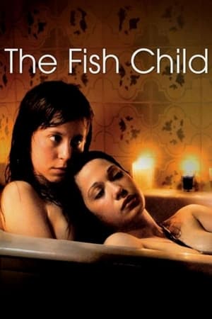The Fish Child watch The Fish Child