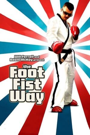 The Foot Fist Way watch The Foot Fist Way