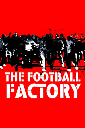 The Football Factory watch The Football Factory