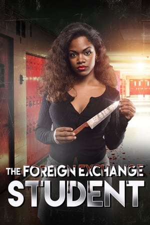 The Foreign Exchange Student watch The Foreign Exchange Student