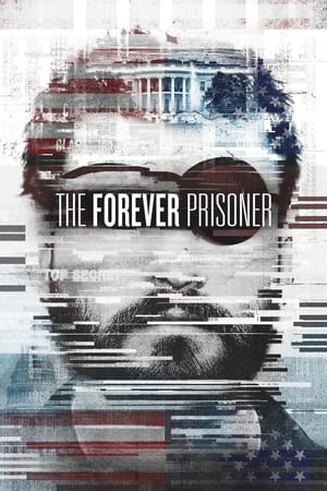 The Forever Prisoner watch The Forever Prisoner
