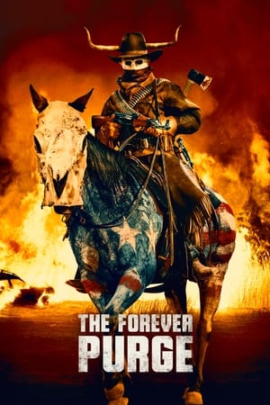 The Forever Purge watch The Forever Purge