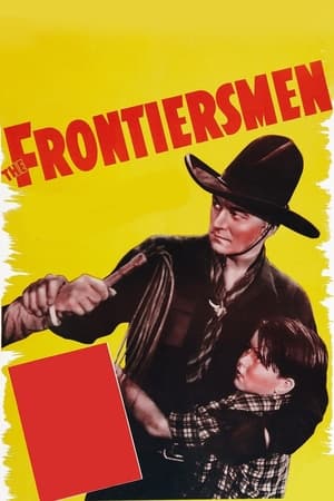 The Frontiersmen watch The Frontiersmen