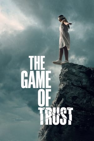The Game of Trust watch The Game of Trust