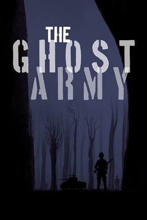 The Ghost Army watch The Ghost Army
