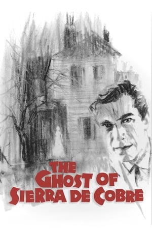 The Ghost of Sierra de Cobre watch The Ghost of Sierra de Cobre