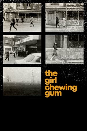 The Girl Chewing Gum watch The Girl Chewing Gum