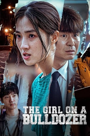The Girl on a Bulldozer watch The Girl on a Bulldozer
