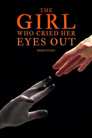 The Girl Who Cried Her Eyes Out watch The Girl Who Cried Her Eyes Out