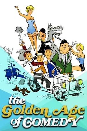 The Golden Age of Comedy watch The Golden Age of Comedy
