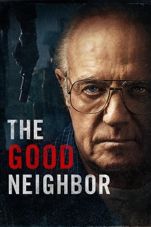 The Good Neighbor watch The Good Neighbor