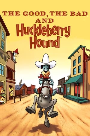 The Good, the Bad and Huckleberry Hound watch The Good, the Bad and Huckleberry Hound