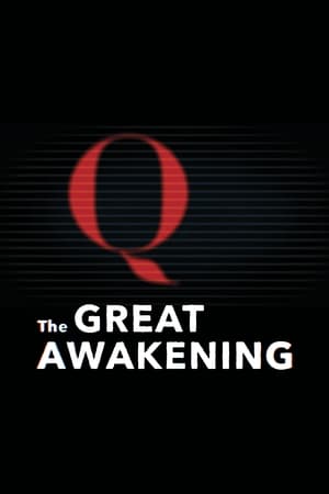 The Great Awakening: QAnon watch The Great Awakening: QAnon