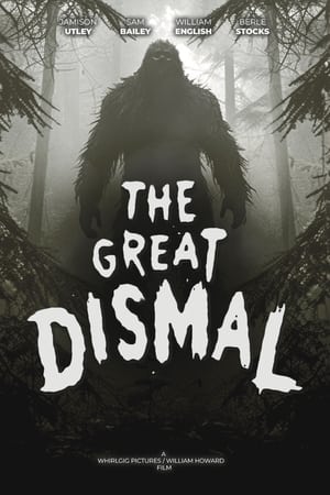 The Great Dismal watch The Great Dismal