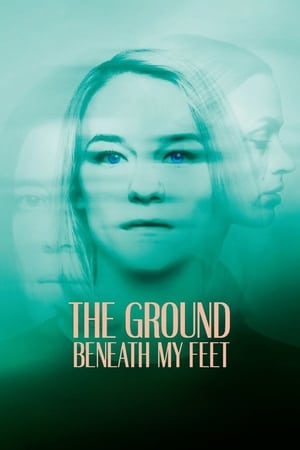 The Ground Beneath My Feet watch The Ground Beneath My Feet