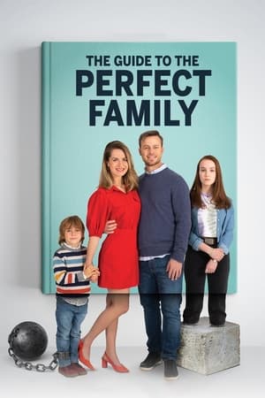 The Guide to the Perfect Family watch The Guide to the Perfect Family