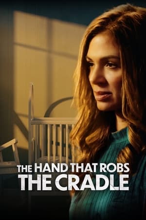 The Hand That Robs the Cradle watch The Hand That Robs the Cradle