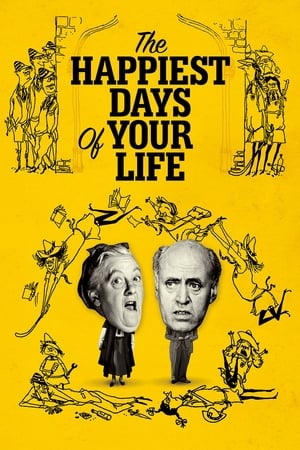 The Happiest Days of Your Life watch The Happiest Days of Your Life