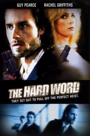 The Hard Word watch The Hard Word