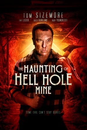 The Haunting of Hell Hole Mine watch The Haunting of Hell Hole Mine