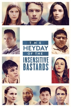 The Heyday of the Insensitive Bastards watch The Heyday of the Insensitive Bastards