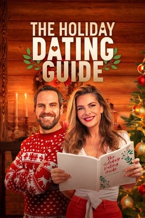 The Holiday Dating Guide watch The Holiday Dating Guide