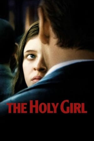 The Holy Girl watch The Holy Girl