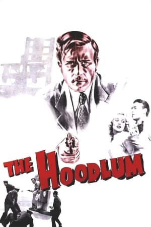 The Hoodlum watch The Hoodlum