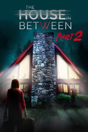 The House In Between: Part 2 watch The House In Between: Part 2