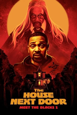 The House Next Door: Meet the Blacks 2 watch The House Next Door: Meet the Blacks 2