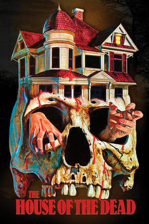 The House of the Dead watch The House of the Dead
