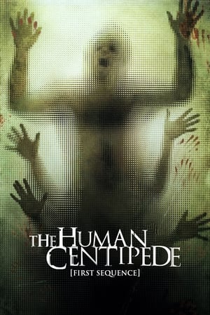 The Human Centipede (First Sequence) watch The Human Centipede (First Sequence)