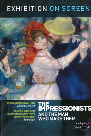 The Impressionists: And the Man Who Made Them watch The Impressionists: And the Man Who Made Them