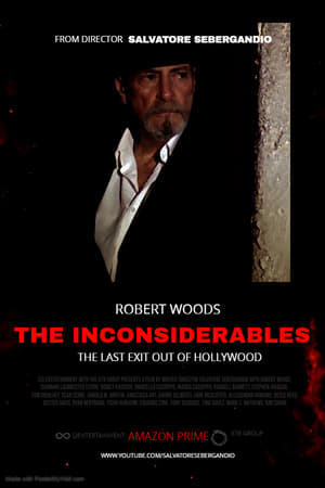 The Inconsiderables: Last Exit Out of Hollywood watch The Inconsiderables: Last Exit Out of Hollywood
